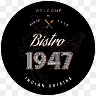 Welcome To Since 2015 Bistro-1947 Indian Cuisine - Wall Clock, HD Png Download