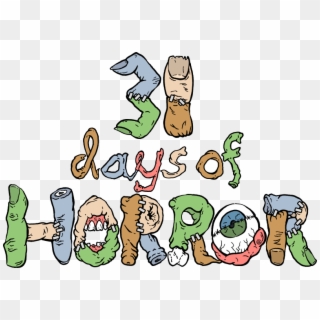 Welcome Boys And Ghouls, To 31 Days Of Horror The Most - Cartoon, HD Png Download
