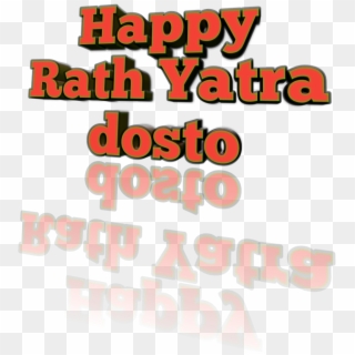 Advance Happy Rath Yatra Dosto Jay Jagannath - Poster, HD Png Download