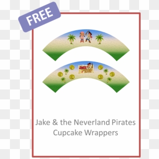 Jake & The Neverland Pirates Cupcake Wrappers Free - Party, HD Png Download