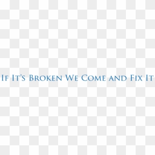 If Its Broken We Come And Fix It - Snoqualmie Casino, HD Png Download