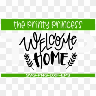 Welcome Home Png - Calligraphy, Transparent Png