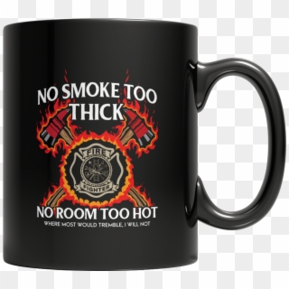 New Product Update No Smoke Too Thick Check It Out - Mug, HD Png Download