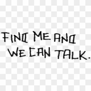 Dm Find Me And We Can Talk Graffiti - Calligraphy, HD Png Download