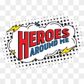 Pta Heroes Around Me, HD Png Download