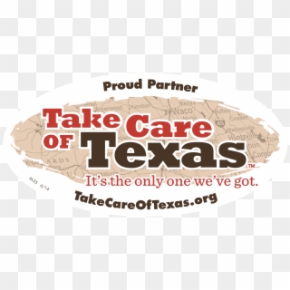 Yes, We Pledge To Take Care Of Texas - Take Care Of Texas Logo, HD Png Download
