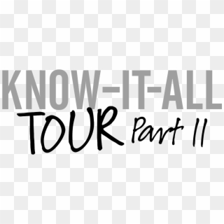 Alessia Cara Know It All Tour - Calligraphy, HD Png Download