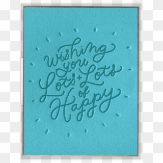 Lots Lots Of Happy Letterpress Greeting Card - Calligraphy, HD Png Download