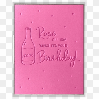 Rosé All Day Birthday Letterpress Greeting Card - Greeting Card, HD Png Download
