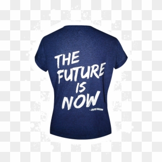 The Future Is Now By Binzer Back - Active Shirt, HD Png Download