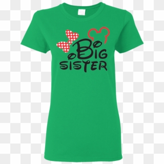 Big Sister Mickey For Light Colored T-shirt - Else Seen The Leprechaun Say Yeah Shirt, HD Png Download