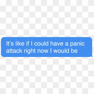 Scroll Up To Read The Conversation - Panic Attack In Text, HD Png Download
