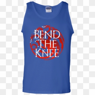Bend The Knee Got Daenerys Targaryen T Shirt - Active Tank, HD Png Download