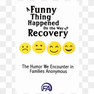 #1032 A Funny Thing Happened On The Way To Recovery - Smiley, HD Png Download