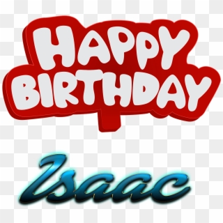 Isaac Happy Birthday Name Logo - Calligraphy, HD Png Download
