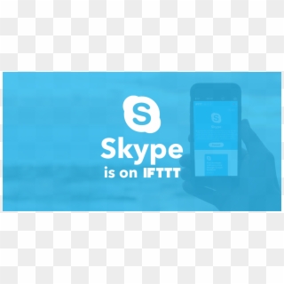 See What You Can Do When Skype Works With Ifttt - Smartphone, HD Png Download