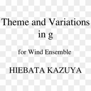 Theme And Variations For Wind Ensemble In G Hiebata - Every Word You Cannot Say Iain Thomas, HD Png Download