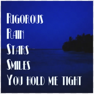 Rigorous, Rain, Stars, Smiles, Your Hold Me Tight - Poster, HD Png Download