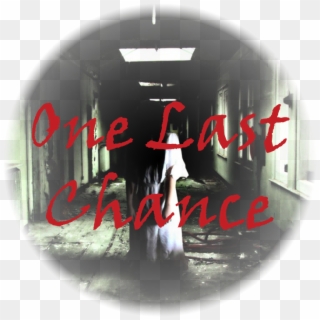 One Last Chance - Zombie In The Dark, HD Png Download
