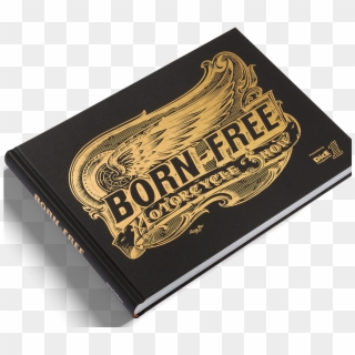 Born Free Motorcycle Show Book, HD Png Download