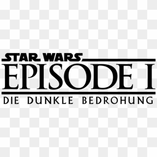 Open - Star Wars Episode 1 Logo, HD Png Download