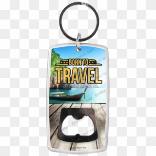 Born To Travel , - Keychain, HD Png Download
