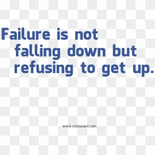 Failure Is Not Falling Down But Refusing To Get Up - Facebook Profile Icon, HD Png Download