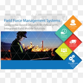Enterprise Dispatch And Field Force Management System - Field Force Management System, HD Png Download