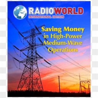 Saving Money In High Power Medium Wave Operations - Transmission Tower, HD Png Download