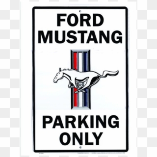 Ge Aluminum Mustang Only Parking Sign White 12'' X - Poster, HD Png Download