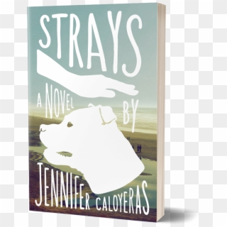 Cover Of Strays - Strays: A Novel, HD Png Download