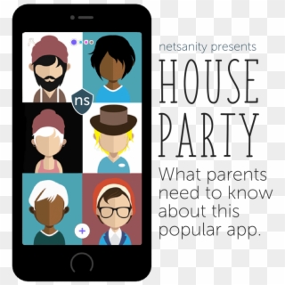 What Parents Should Know Before The Party Starts - House Party App, HD Png Download