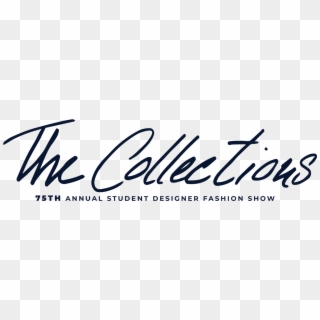 The 75th Annual Collections Fashion Show - Calligraphy, HD Png Download