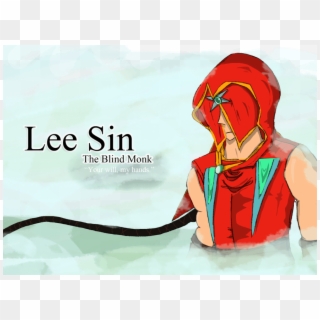 Lee Sin The Blind Monk By X Eiko X D4hfu57 1412162430968 - Illustration, HD Png Download