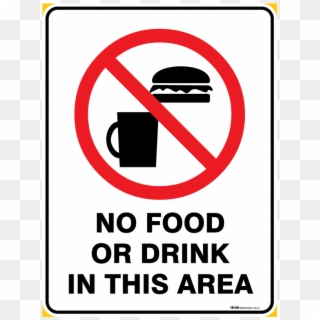 Prohibition No Food Or Drink In This Area - Sign, HD Png Download
