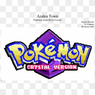 Azalea Town- Pokemon Gold/silver/crystal - Pokémon Crystal Version Logo, HD Png Download