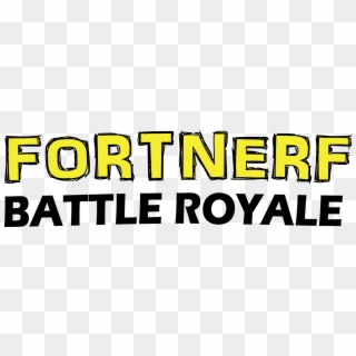 Fortnerf Battle Royale, HD Png Download