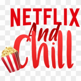 #popcorn #netflixandchill #netflix #and #chill - Netflix, HD Png Download
