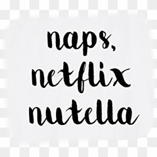 Naps Netflix Nutella Chill Sofa - Calligraphy, HD Png Download