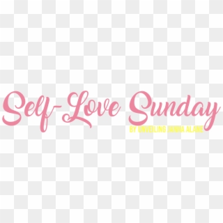 Self-love Sunday - Calligraphy, HD Png Download
