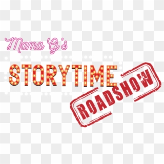 Mama G's Story Time Roadshow Had It's First Performance - Illustration, HD Png Download