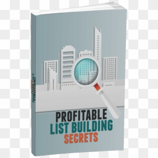 Download Your Profitable List Building Secrets Here - Skyscraper, HD Png Download