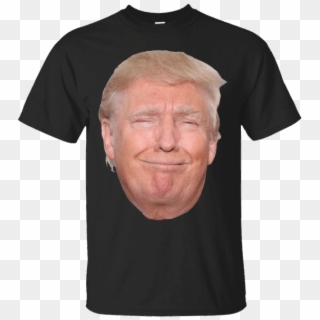 Donald Trump Head Funny Smiling Face T Shirt - I M Just Here For The Boos, HD Png Download