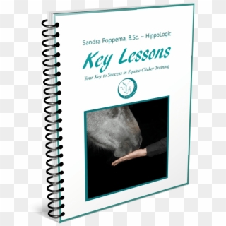 Key Lessons Your Key To Success In Equine Clicker Training - Coffee, HD Png Download