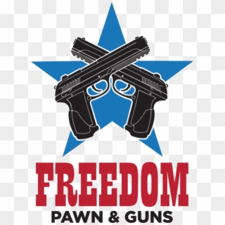 Freedom Pawn & Guns Freedom Pawn - Poster, HD Png Download