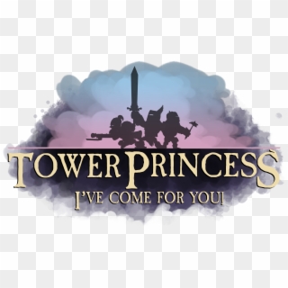 Tower Princess I Ve Come For You, HD Png Download