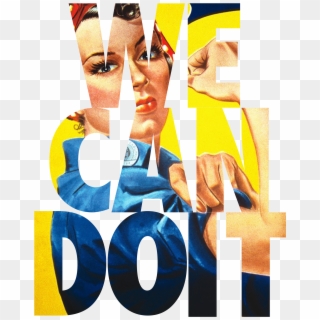 The We Can Do It Poster Is Inspired By The Iconic - Rosie The Riveter, HD Png Download