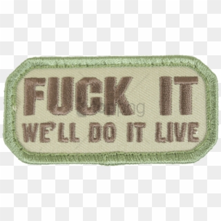 Free Png Fuck It Let's Do It Live Patch Png Image With - Label, Transparent Png