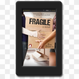 Fragile By Eve Francis - Tablet Computer, HD Png Download