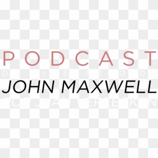 Podcast De Liderazgo De John Maxwell - Parallel, HD Png Download